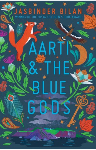Aarti & the Blue Gods: from the winner of the Costa Children's Book Award