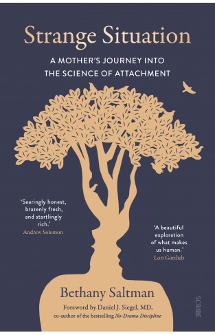 Strange Situation: a mother’s journey into the science of attachment 