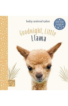 Goodnight Little Llama - Simple Stories Sure to Soothe Your Little One to Sleep