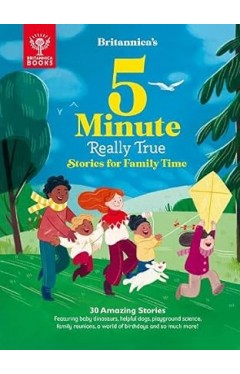 Britannica's 5-Minute Really True Stories for Family Time: 30 Amazing Stories