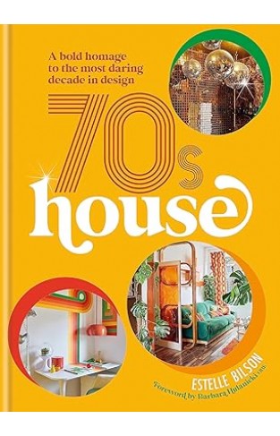 70s House - A Bold Homage to the Most Daring Decade in Design
