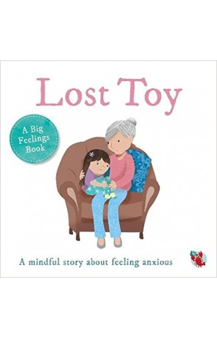 Lost Toy - A Mindful Story about Feeling Anxious