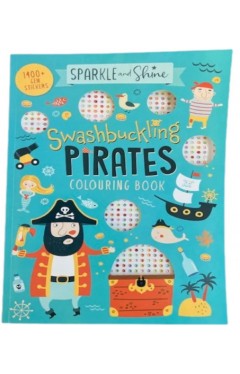 Sparkle and Shine Swashbuckling Pirates Colouring Book