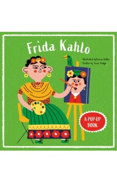 Frida Kahlo  A Pop Up Book  