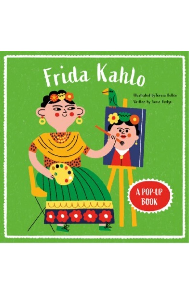 Frida Kahlo  A Pop Up Book  
