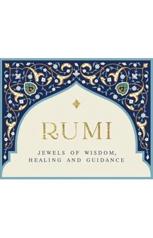 Rumi: Jewels of Wisdom, Healing and Guidance