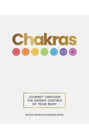 Chakras: Journey through the energy centres of your body