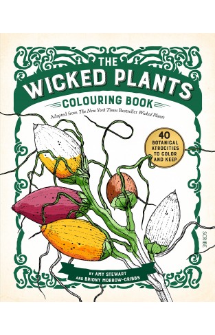 The Wicked Plants Colouring Book