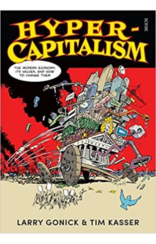 Hyper-Capitalism - The Modern Economy, Its Values, and How to Change Them