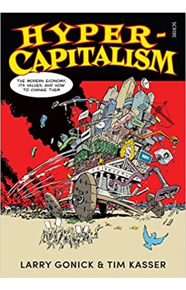 Hyper-Capitalism - The Modern Economy, Its Values, and How to Change Them