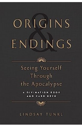 Origins and Endings: Seeing Yourself through the Apocalypse