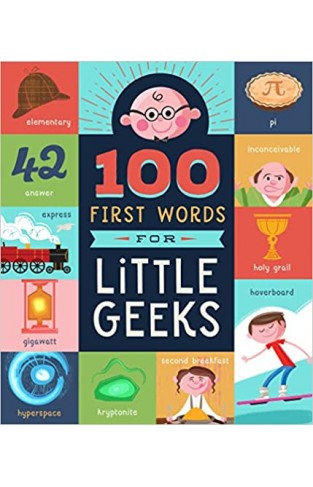 100 First Words for Little Geeks