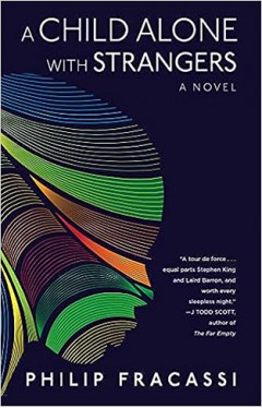 A Child Alone with Strangers: A Novel