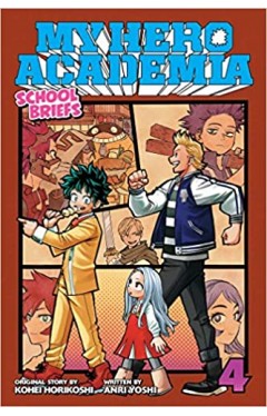 My Hero Academia: School Briefs Vol 4: Festival For All: Volume 4