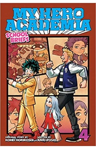 My Hero Academia: School Briefs Vol 4: Festival For All: Volume 4