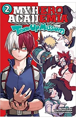 My Hero Academia: Team-Up Missions, Vol. 2: Volume 2