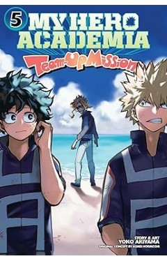 My Hero Academia: Team-Up Missions, Vol. 5