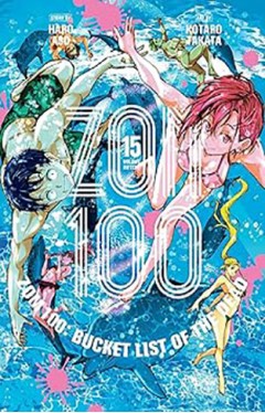 Zom 100: Bucket List of the Dead, Vol. 15