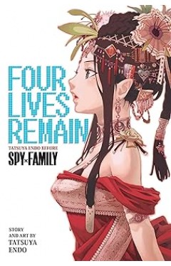 Four Lives Remain  Tatsuya Endo Before Spy x Family