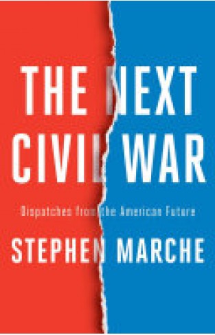 The Next Civil War - Dispatches from the American Future