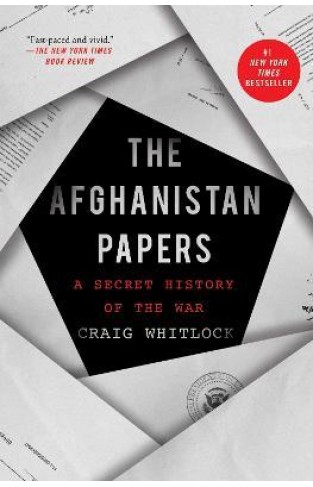 The Afghanistan Papers - A Secret History of the War