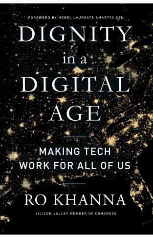 Dignity in a Digital Age - Making Tech Work for All of Us