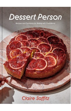 Dessert Person - Recipes and Guidance for Baking with Confidence