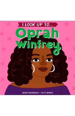 I Look Up To...Oprah Winfrey