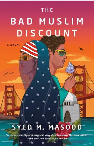 The Bad Muslim Discount - A Novel