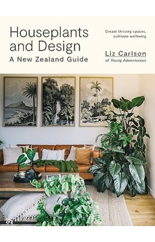 Houseplants and Design - A New Zealand Guide