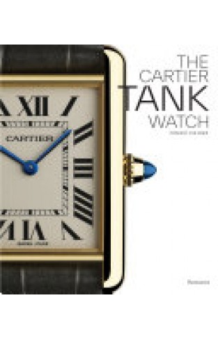 The Cartier Tank Watch: The Tank Watch