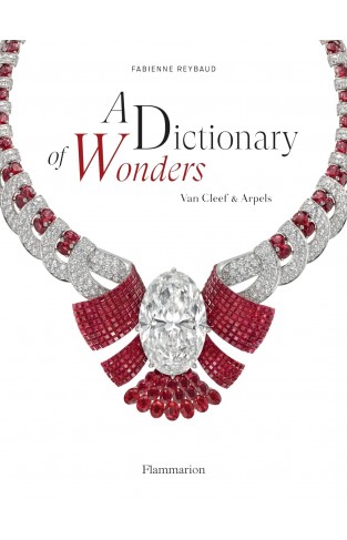 A Dictionary of Wonders: Van Cleef & Arpels