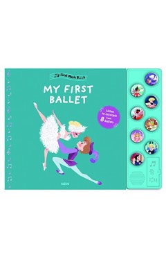 My First Ballets (First Music Book) (My First Music Book)