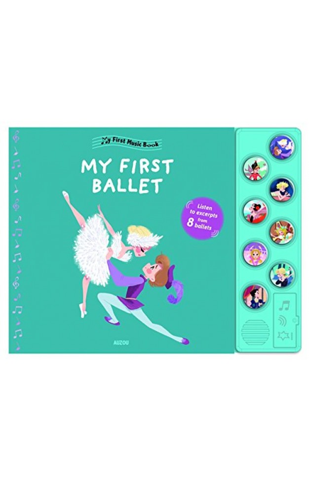 My First Ballets (First Music Book) (My First Music Book)