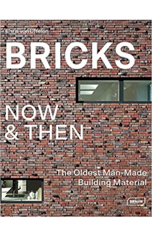 Bricks Now & Then - The Oldest Man-Made Building Material