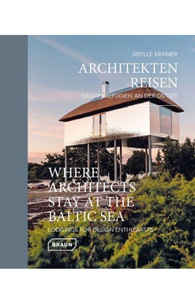 Where Architects Stay at the Baltic Sea - Lodgings for Design Enthusiasts