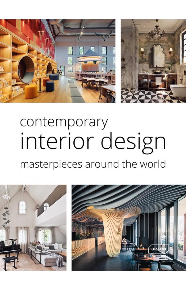 Contemporary Interior Design: Masterpieces around the World