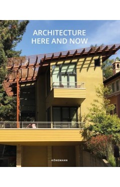 ARCHITECTURE HERE AND NOW