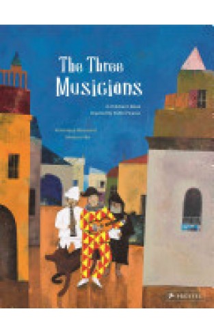 The Three Musicians - A Children's Book Inspired by Pablo Picasso