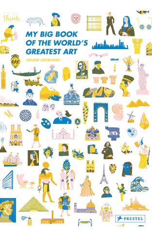 My Big Book of the World's Greatest Art