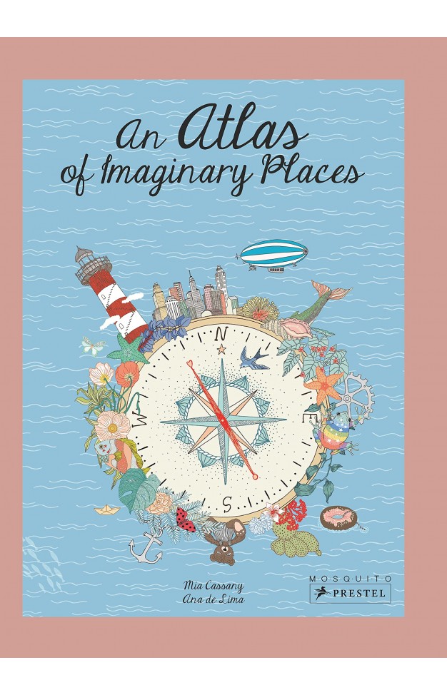 An Atlas of Imaginary Places