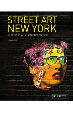 Street Art New York - Revised, Updated &amp; Expanded