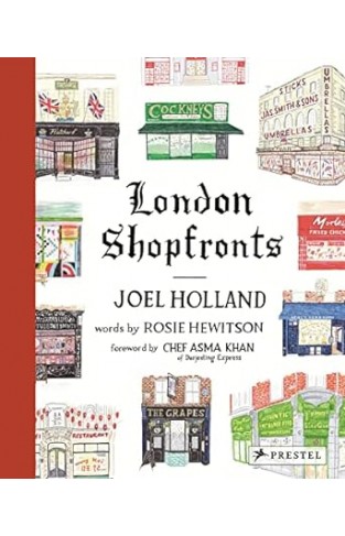 London Shopfronts - Illustrations of the City's Best-Loved Spots