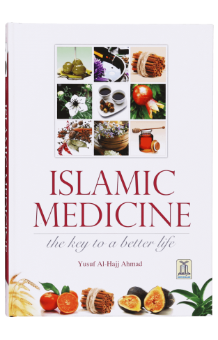 Islamic Medicine - The Key to a Better Life