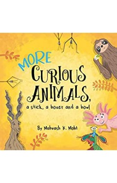 More Curious Animals A Stick, A Boxer And A Bowl