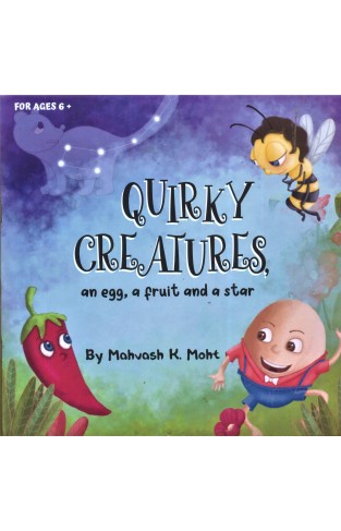 Quirky Creatures, an egg, a fruit  and a star.