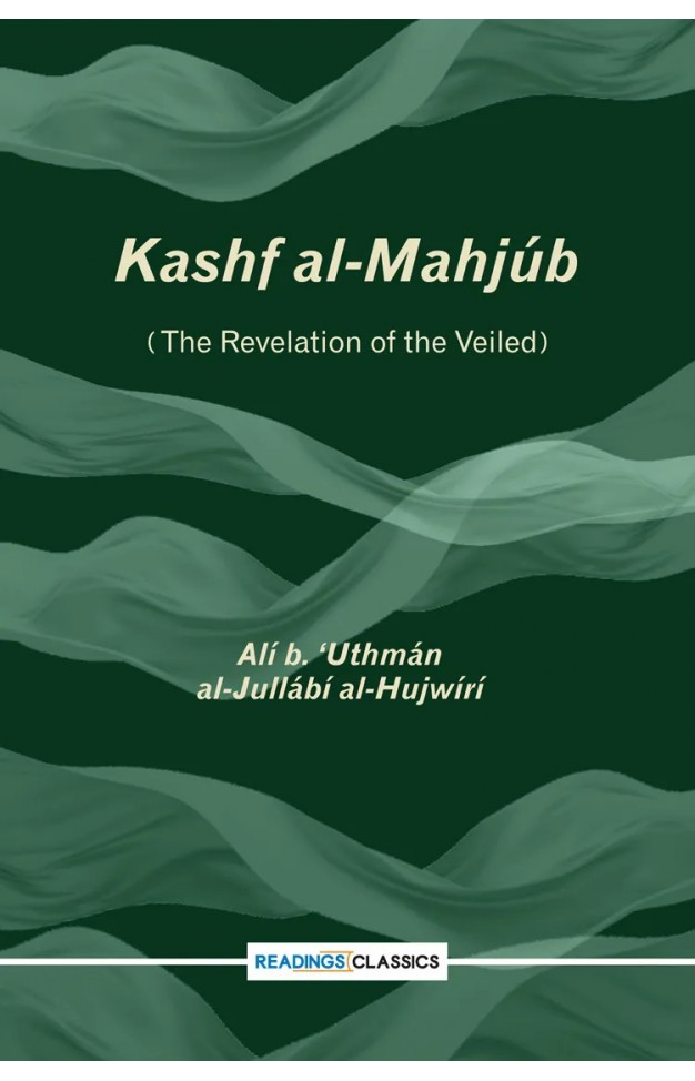 Kashf al Mahjub  the Revelation Of the Veiled