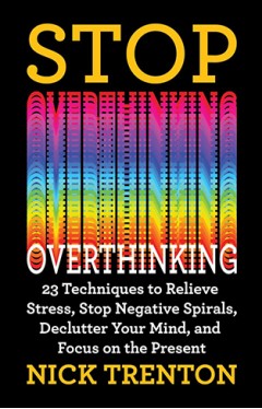 Stop Overthinking