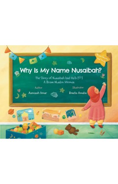 Why Is My Name Nusaibah?