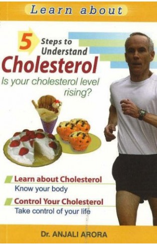 5 Steps to Understand Cholesterol  -